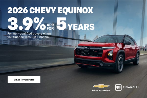 2026 Chevy Equinox. 3.9% APR for 5 years for well-qualified buyers when you finance with GM Finan...
